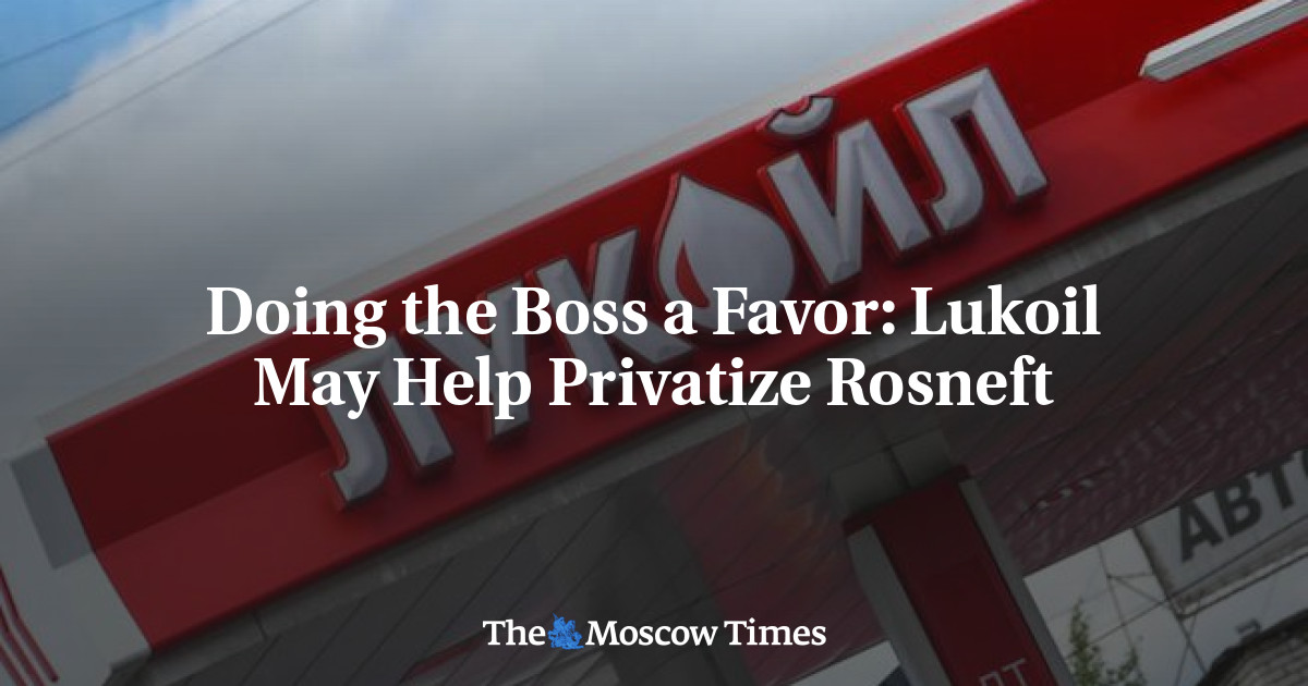 Lukoil dapat membantu memprivatisasi Rosneft
