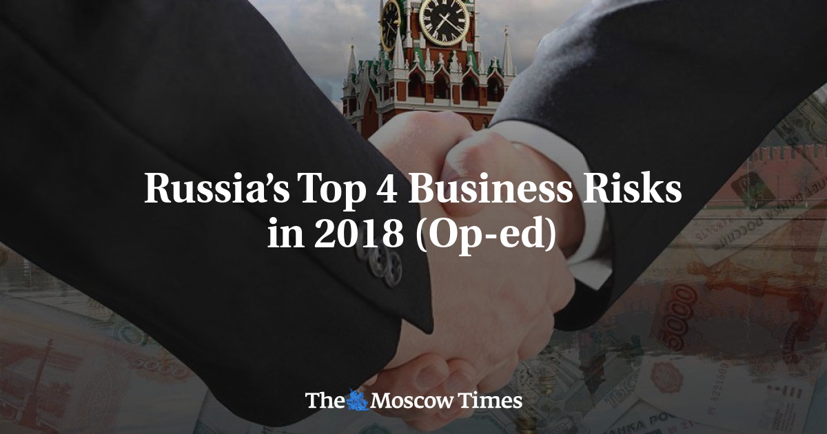 4 Risiko Bisnis Teratas Rusia Tahun 2018 (Op-ed)