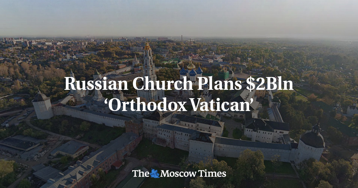 Gereja Rusia Rencanakan  Miliar ‘Vatikan Ortodoks’