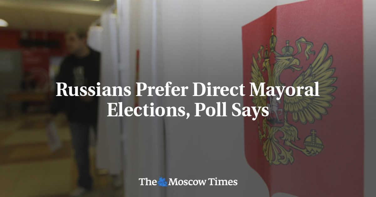 Rakyat Rusia lebih memilih pemilihan walikota secara langsung, menurut jajak pendapat