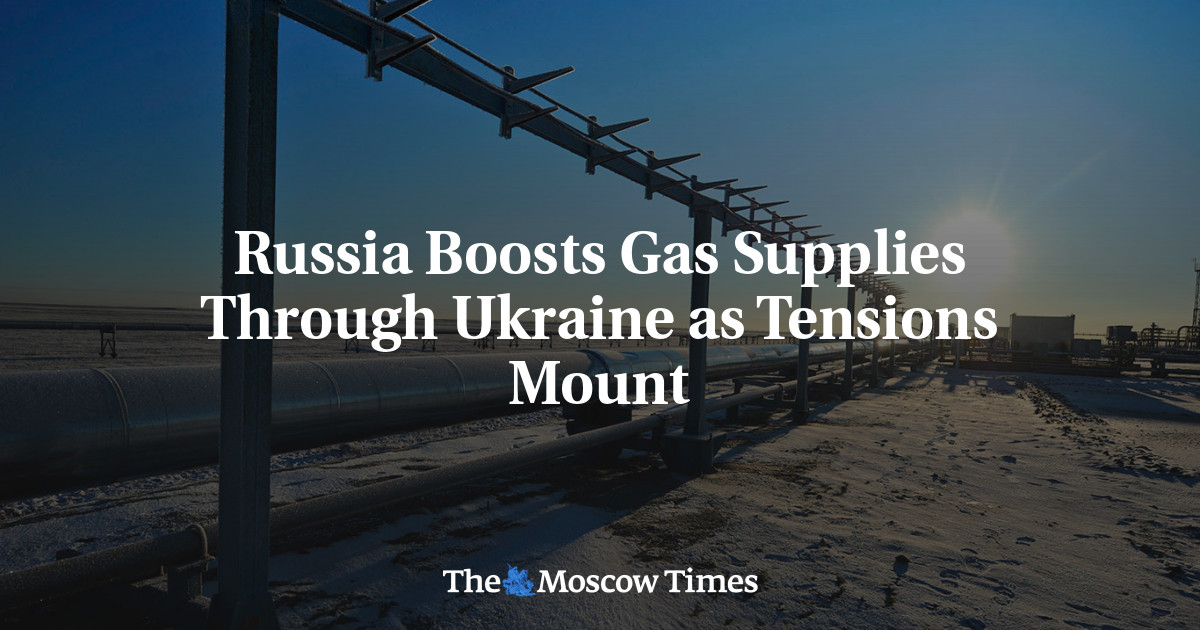 Rusia meningkatkan pasokan gas melalui Ukraina ketika ketegangan meningkat