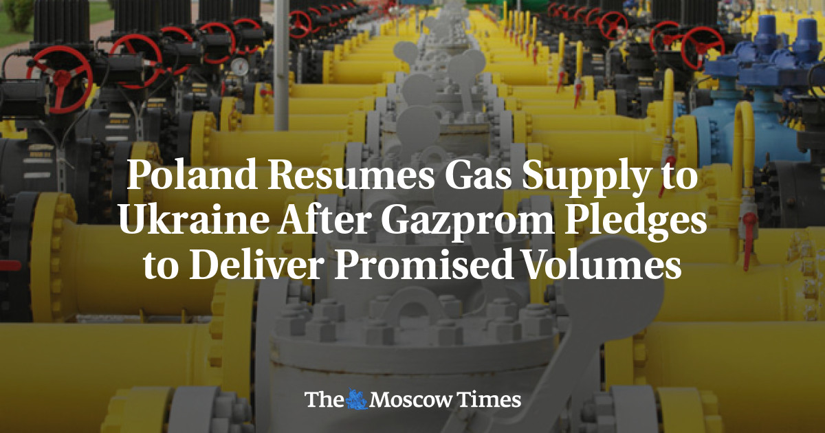 Polandia melanjutkan pasokan gas ke Ukraina setelah Gazprom berjanji untuk memberikan volume yang dijanjikan