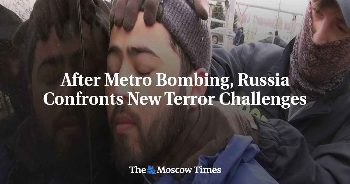 Setelah pengeboman kereta bawah tanah, Rusia menghadapi tantangan teroris baru