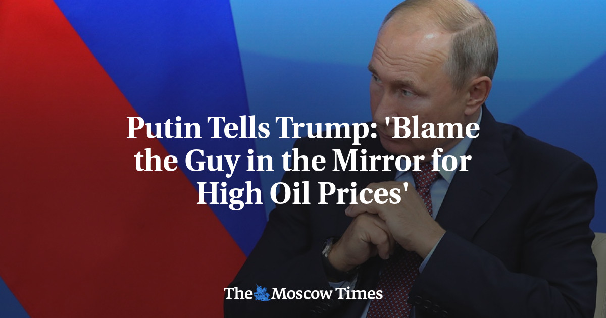 Putin Tells Trump: 'Blame the Guy in the Mirror for High Oil Prices'