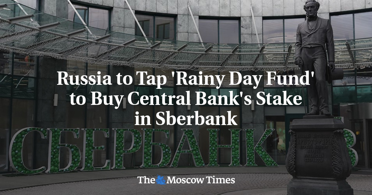 Rusia untuk memanfaatkan ‘Rainy Day Fund’ untuk membeli saham Bank Sentral di Sberbank