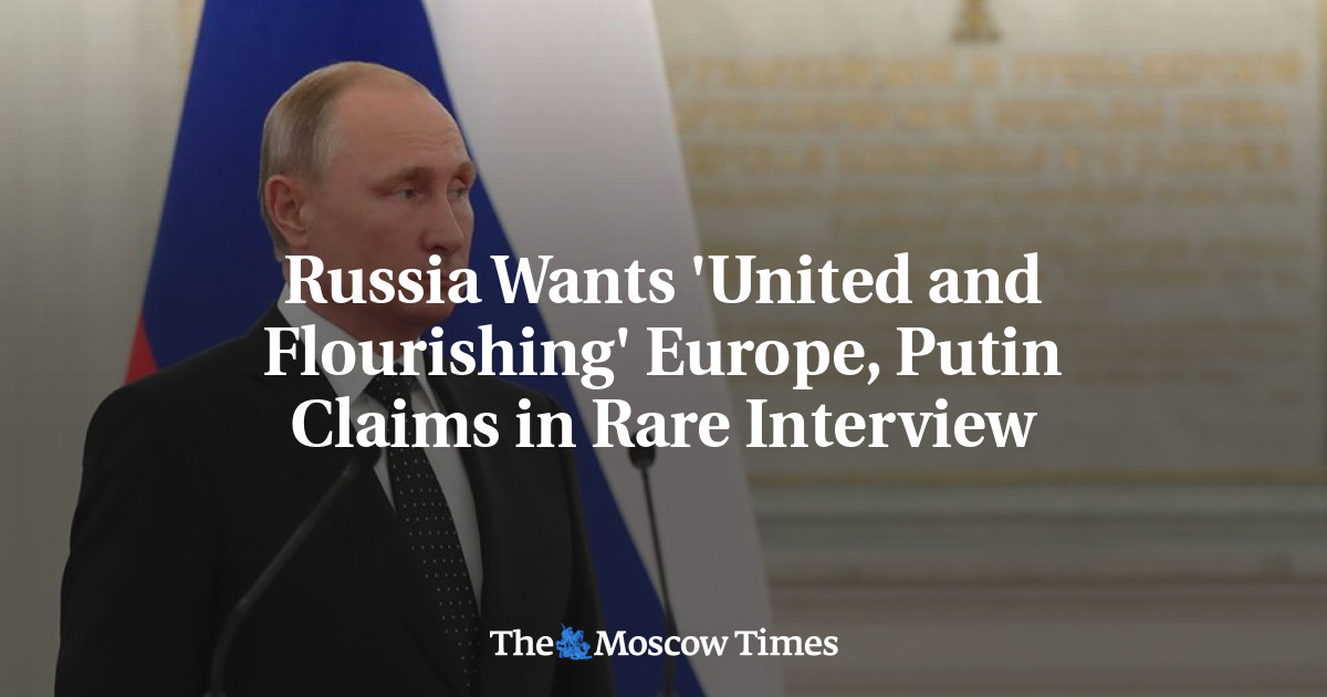 Rusia menginginkan Eropa yang ‘bersatu dan sejahtera’, klaim Putin dalam wawancara yang jarang terjadi