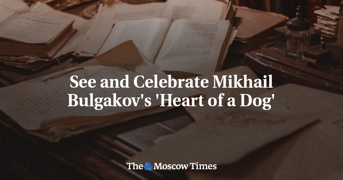 Saksikan dan rayakan ‘Heart of a Dog’ karya Mikhail Bulgakov