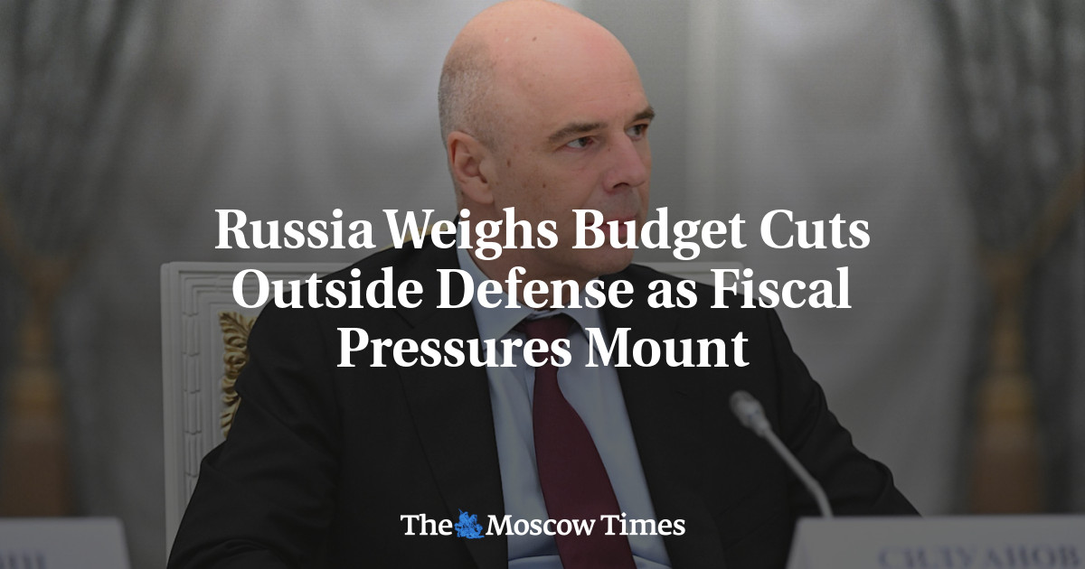 Russia Weighs Budget Cuts Outside Defense as Fiscal Pressures Mount