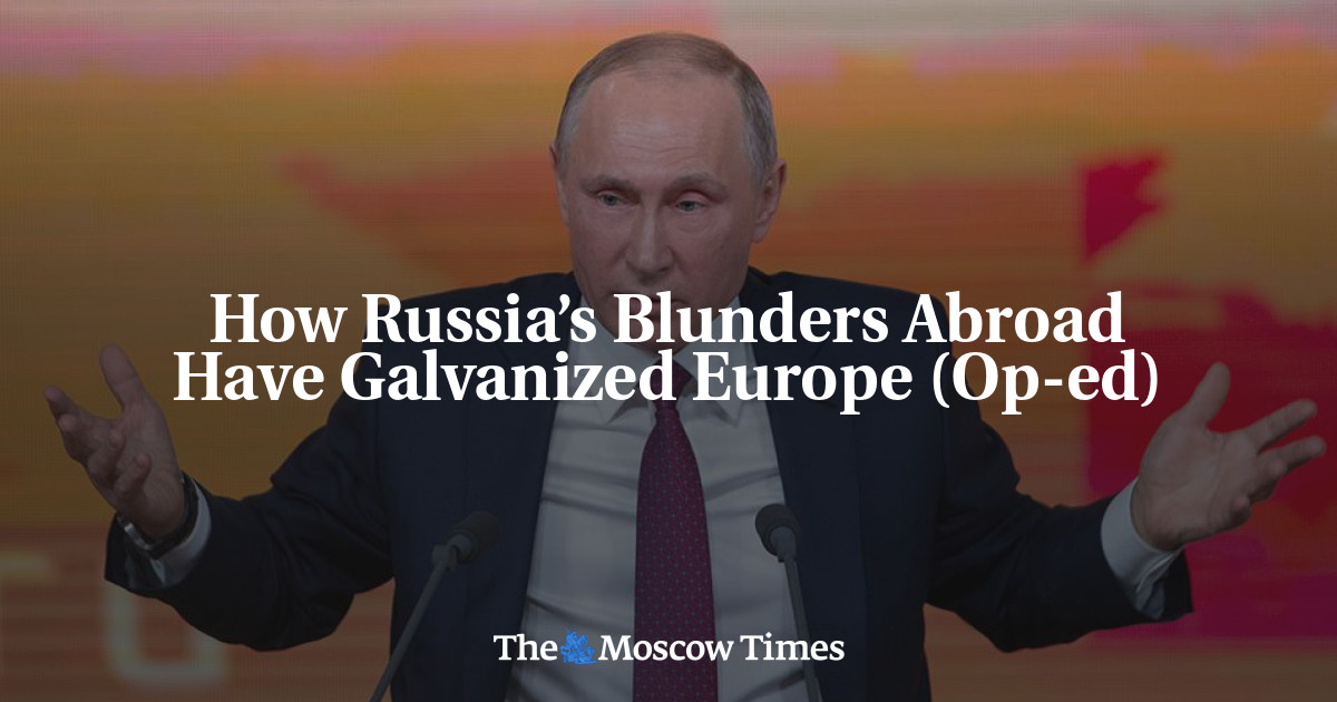 Bagaimana Kesalahan Rusia di Luar Negeri Galvanis Eropa (Op-ed)