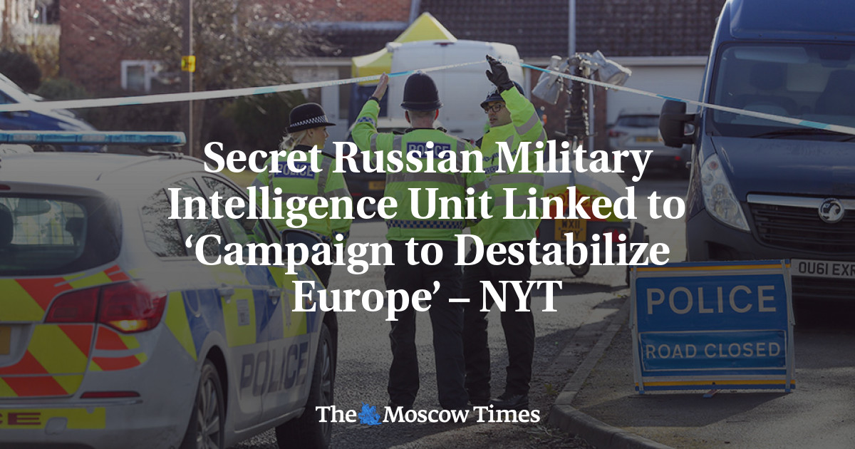 Secret Russian Military Intelligence Unit Linked to ‘Campaign to