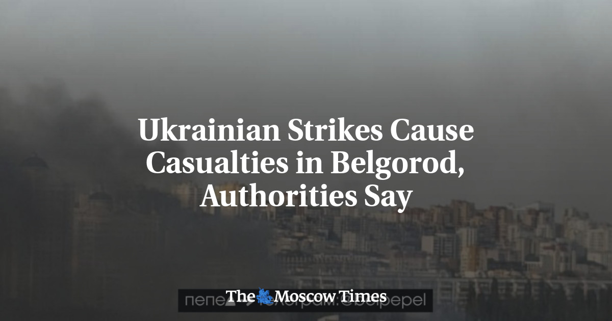 Ukrainian Strikes Cause Casualties in Belgorod, Authorities Say