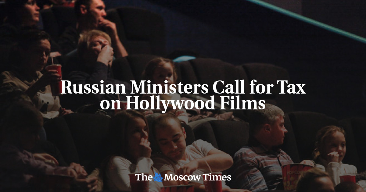 Para menteri Rusia meminta pajak atas film-film Hollywood