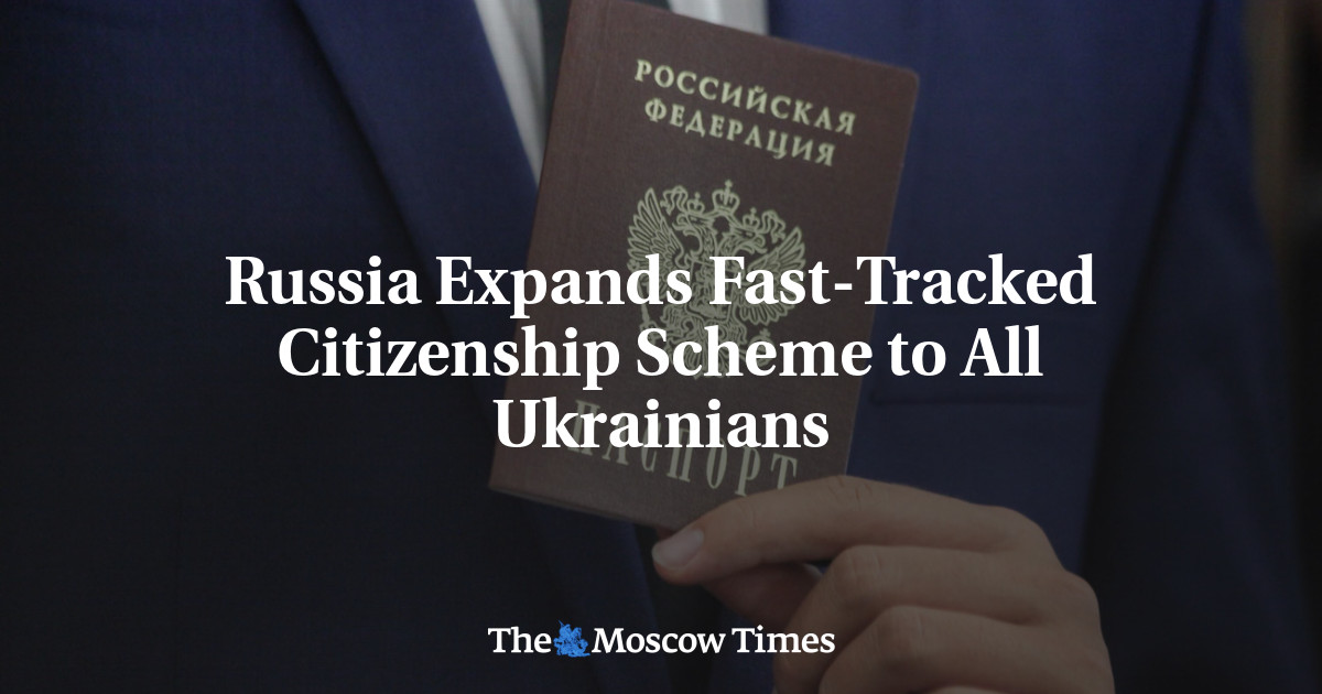 Rusia memperluas skema kewarganegaraan jalur cepat untuk semua warga Ukraina