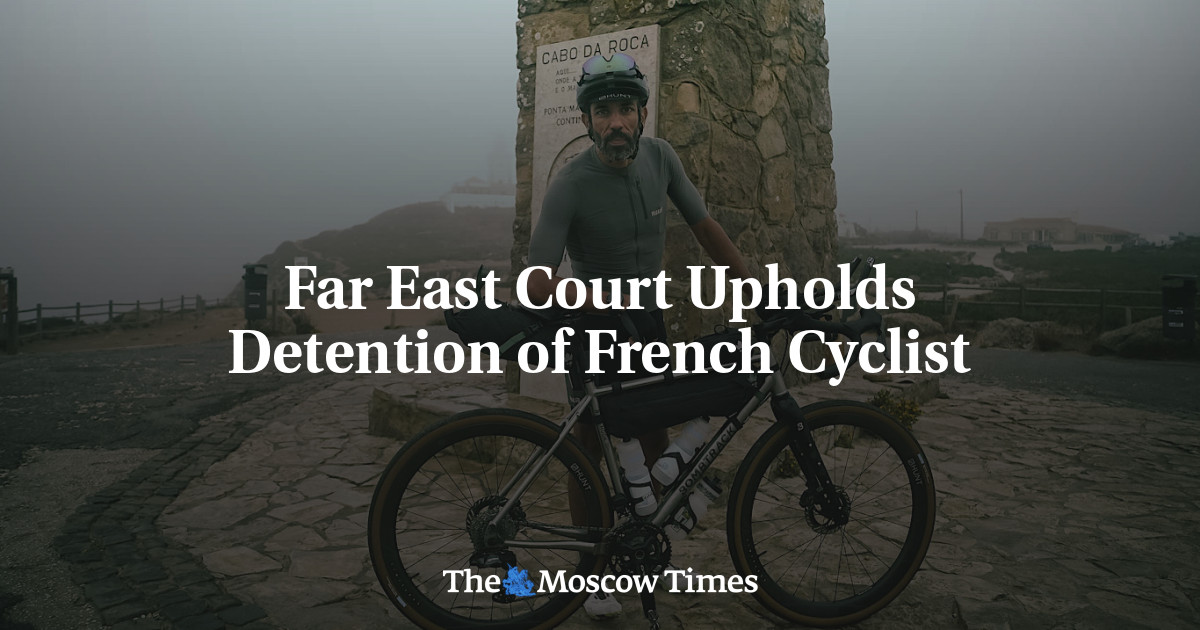 Far East Court Upholds Detention of French Cyclist