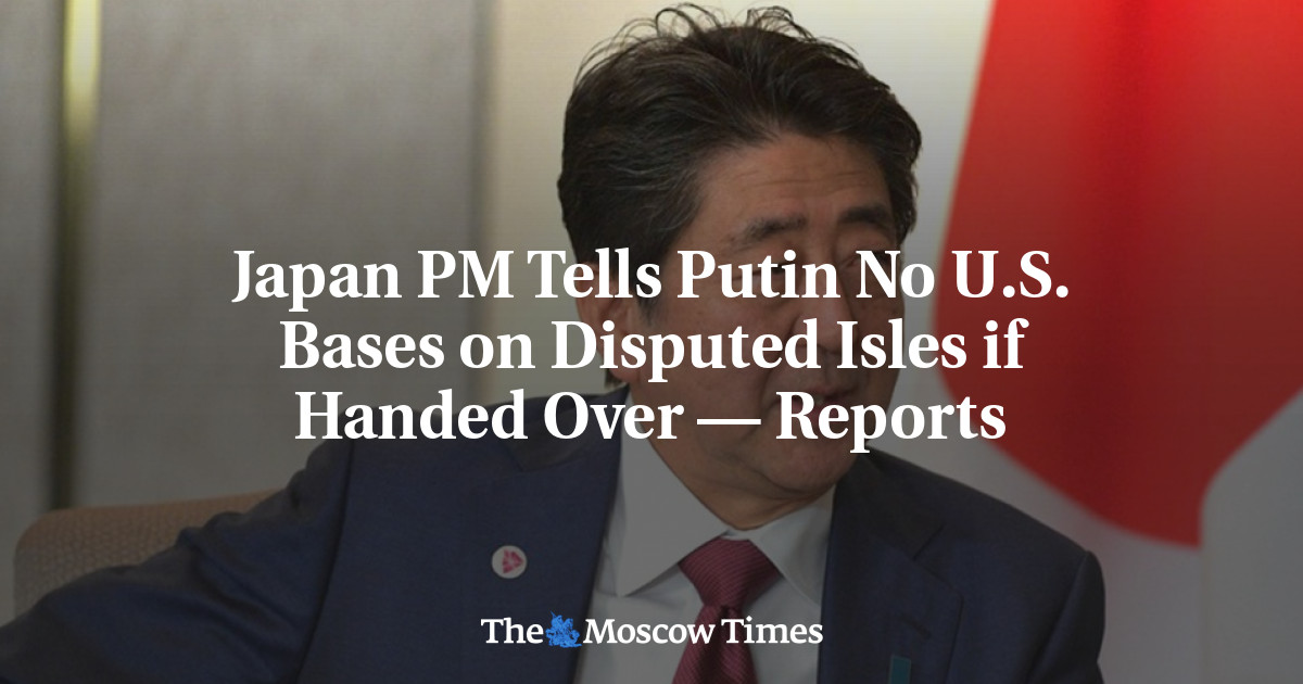 PM Jepang memberi tahu Putin tidak ada pangkalan AS di pulau-pulau yang disengketakan jika diserahkan – laporan