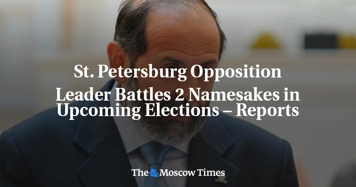St.  Pemimpin oposisi Petersburg melawan 2 senama dalam pemilihan mendatang – laporan