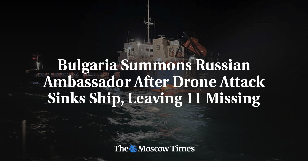 Bulgaria Summons Russian Ambassador After Drone Attack Sinks Ship, Leaving 11 Missing