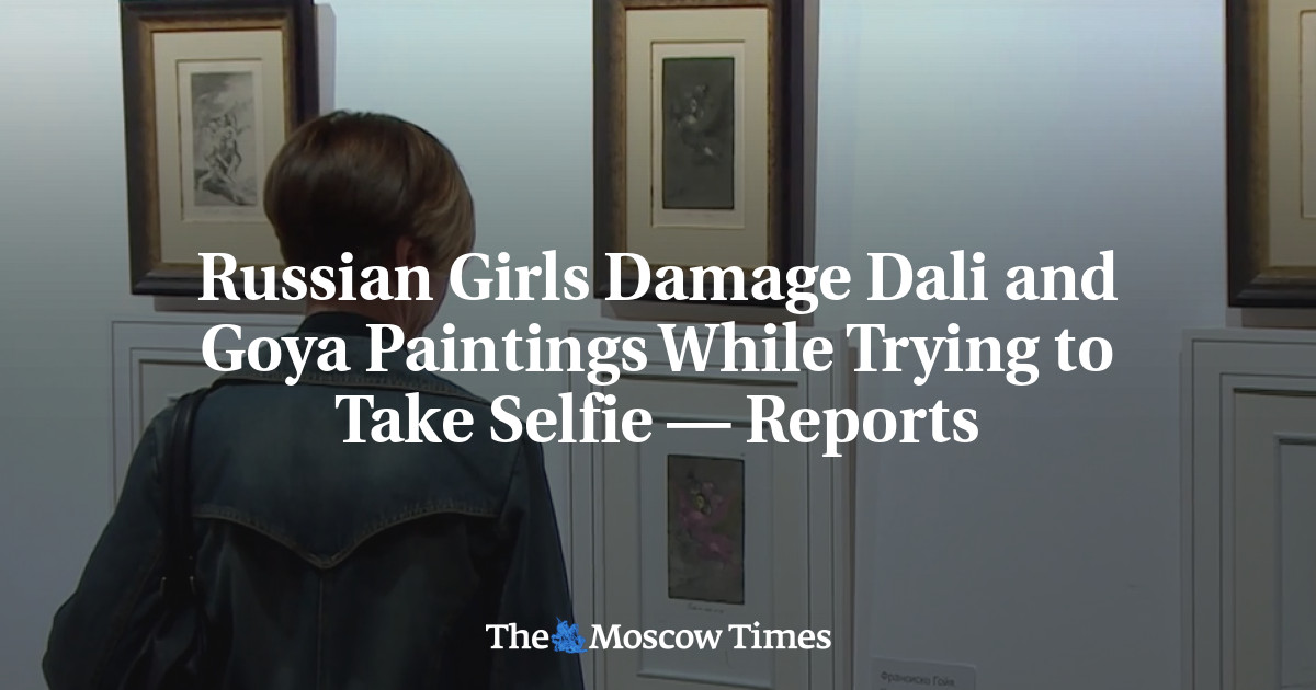 Russian Girls Damage Dali and Goya Paintings While Trying to Take