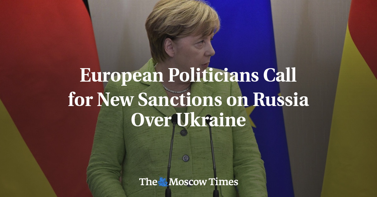 Politisi Eropa menyerukan sanksi baru terhadap Rusia atas Ukraina