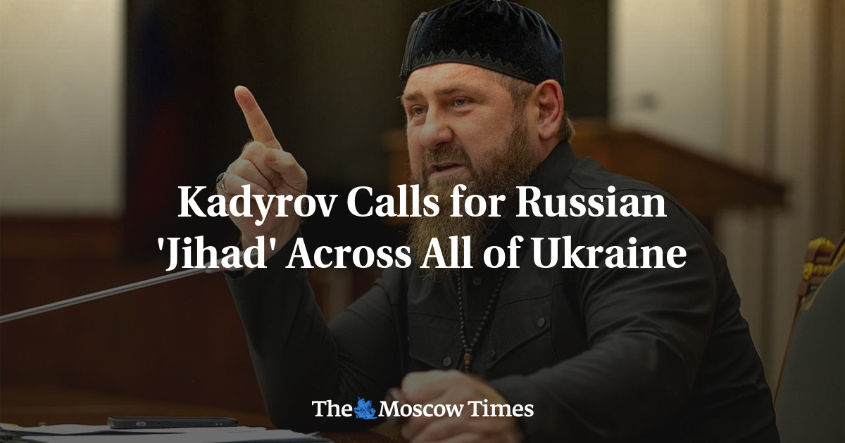 Kadyrov menyerukan ‘Jihad’ Rusia di seluruh Ukraina