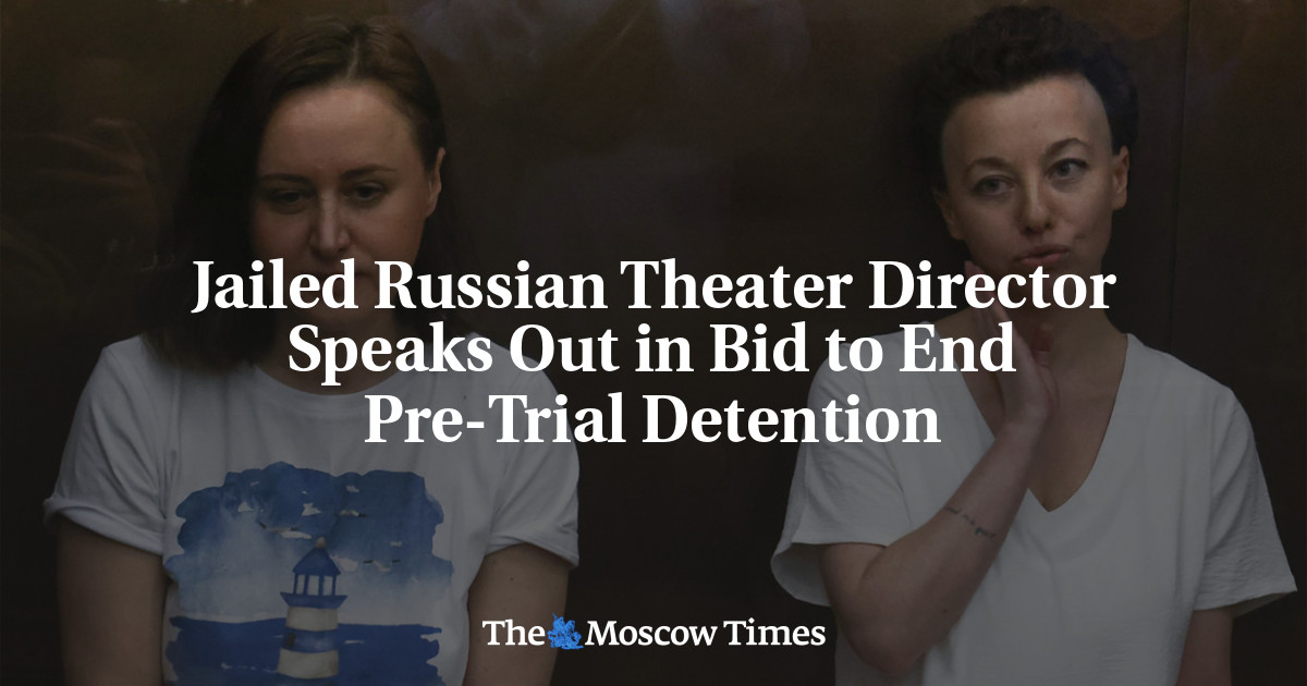 Sutradara teater Rusia yang dipenjara angkat bicara dalam upayanya mengakhiri penahanan pra-sidang