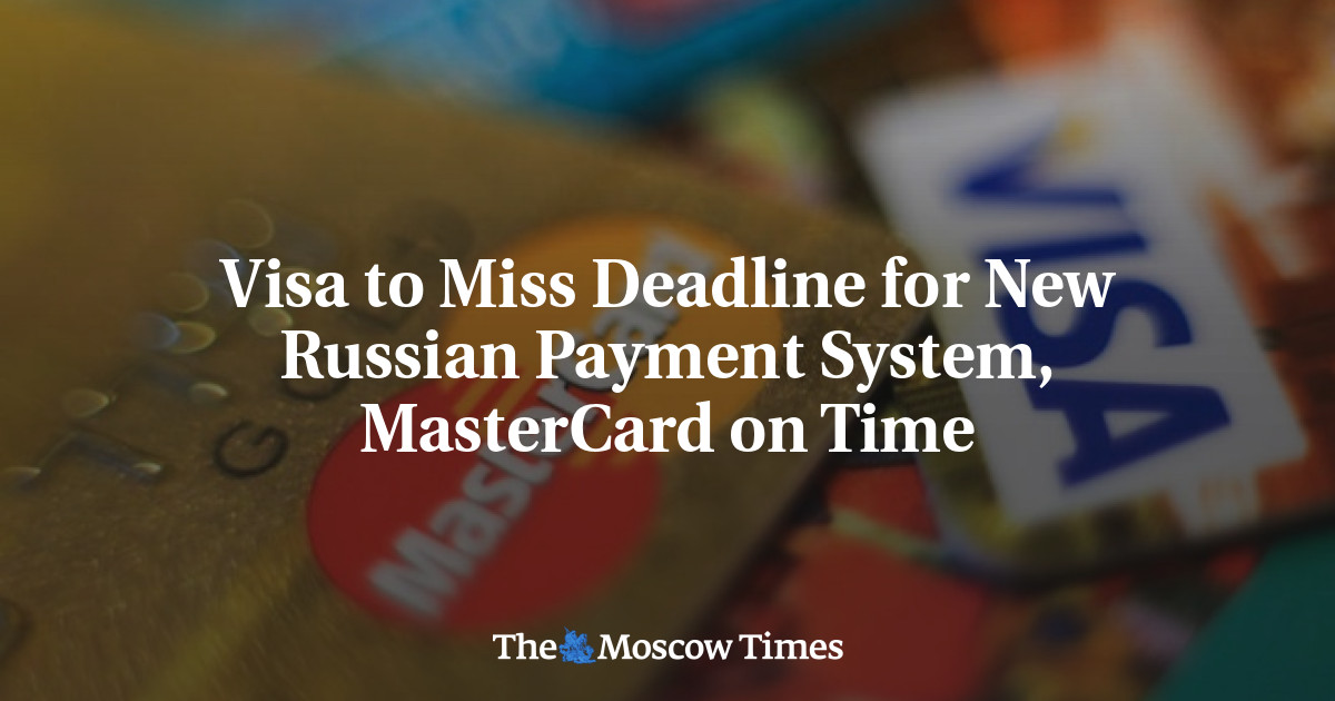 Batas waktu visa setelah ketinggalan untuk sistem pembayaran baru Rusia, MasterCard tepat waktu