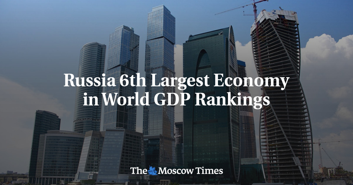 Russia 6th Largest Economy in World GDP Rankings