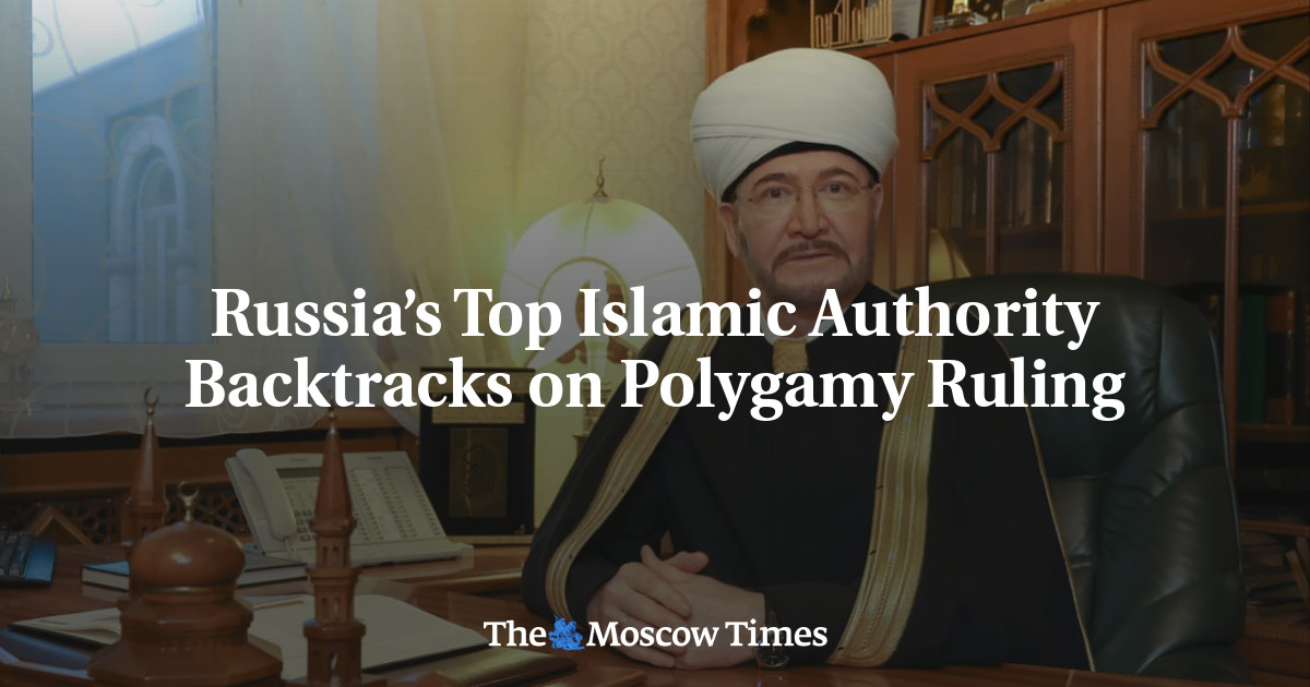 Russia’s Top Islamic Authority Backtracks on Polygamy Ruling