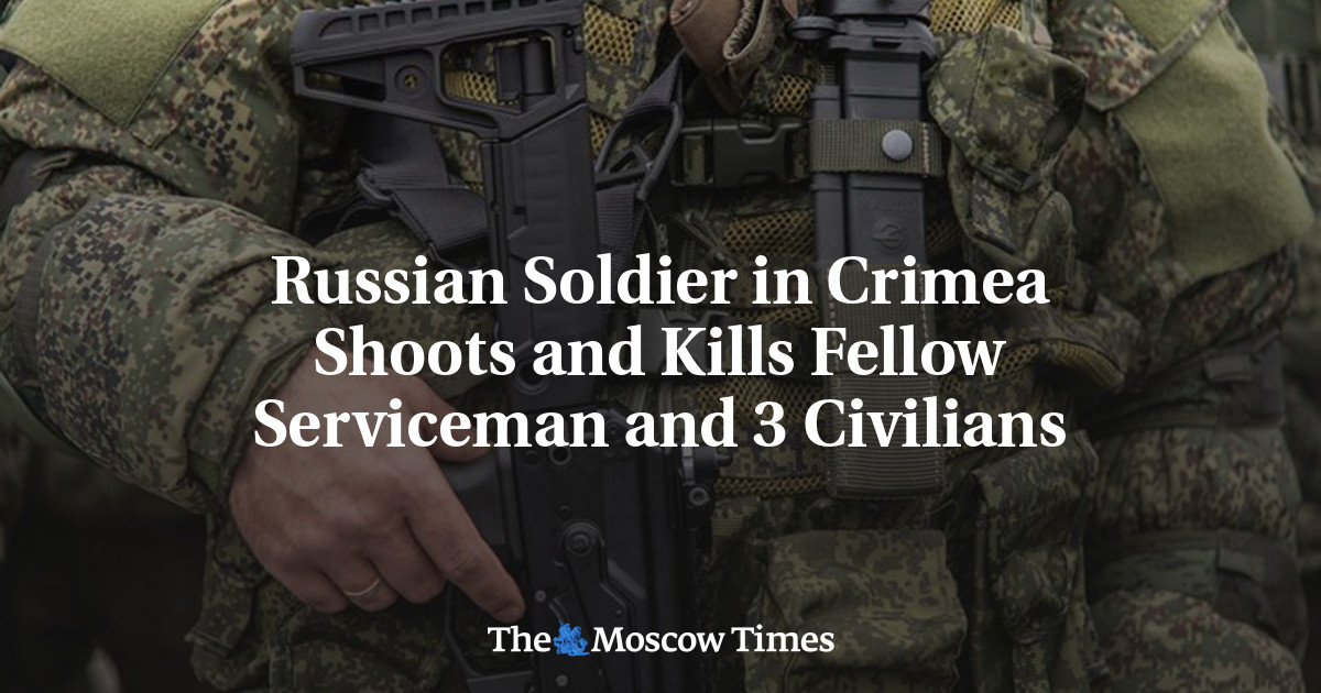 Russian Soldier in Crimea Shoots and Kills Fellow Serviceman and 3 Civilians