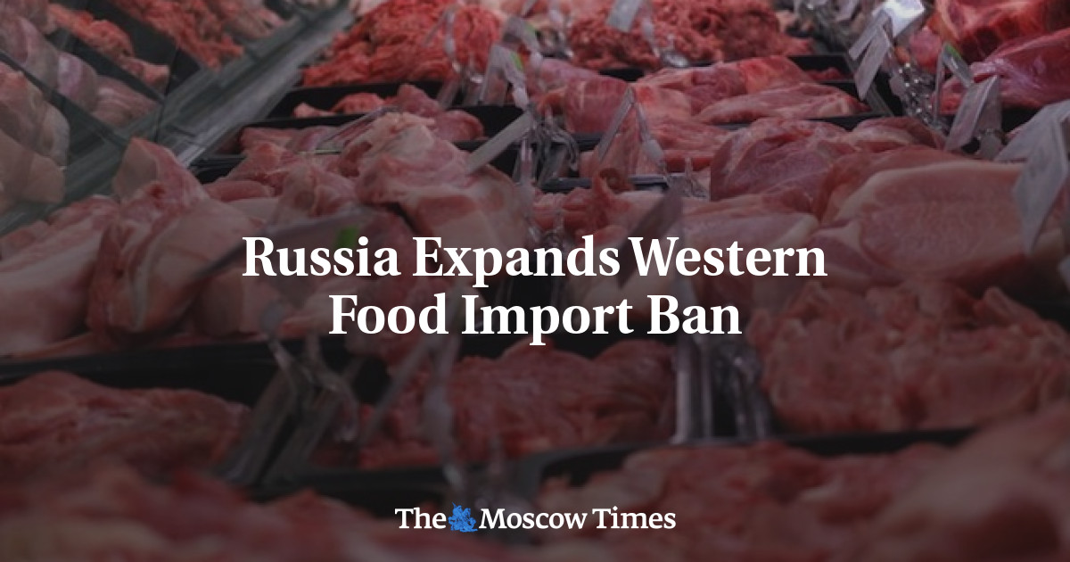 Russia Expands Western Food Import Ban