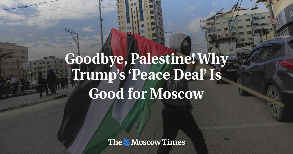 Selamat tinggal, Palestina!  Mengapa ‘Kesepakatan Damai’ Trump Baik untuk Moskow