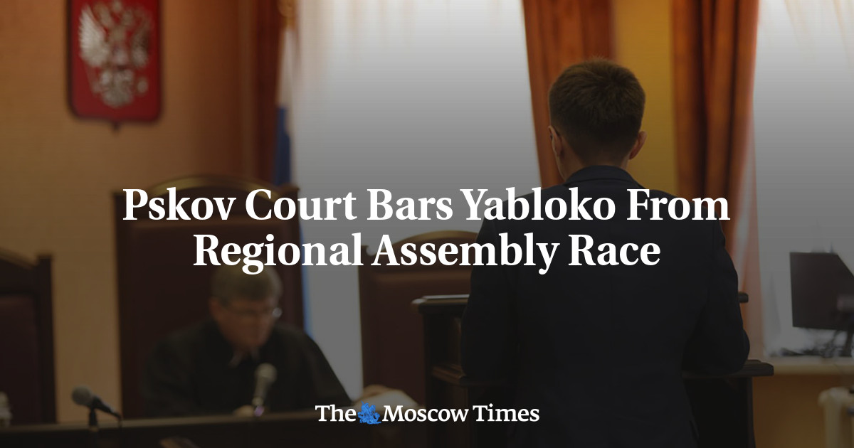 Pskov Court Bars Yabloko From Regional Assembly Race