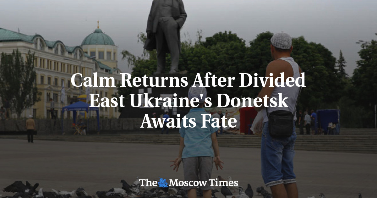 Ketenangan kembali ke Donetsk Ukraina timur yang terbagi menunggu takdir