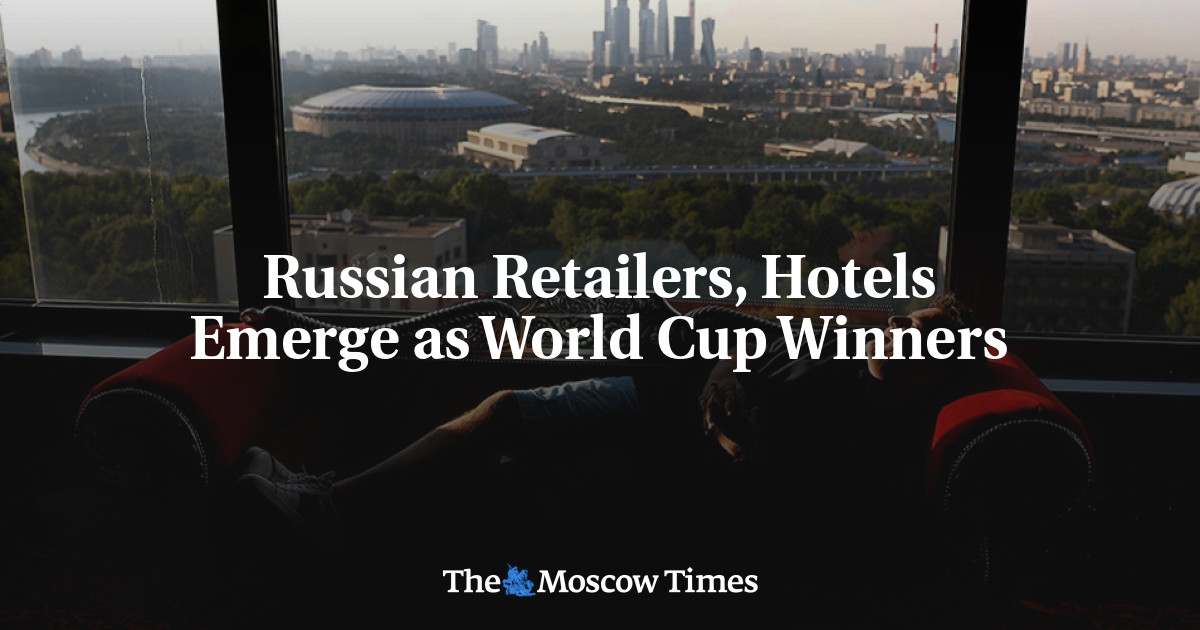 Pengecer Rusia, hotel muncul sebagai pemenang Piala Dunia