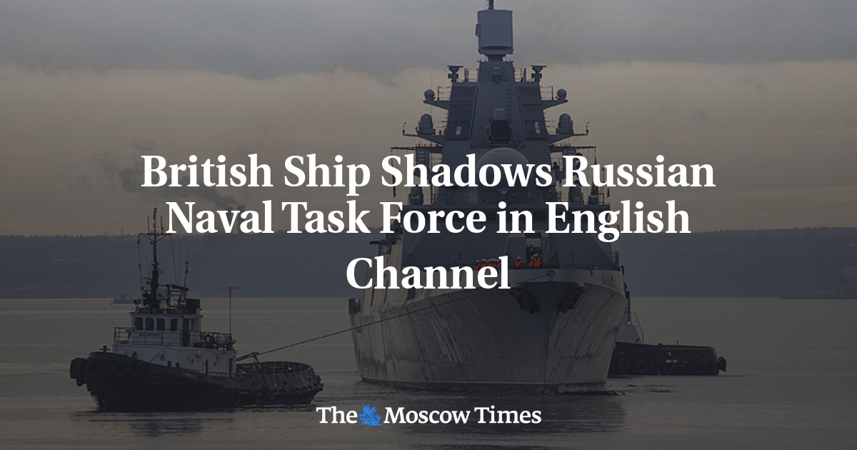 British Ship Shadows Russian Naval Task Force in English Channel - The ...