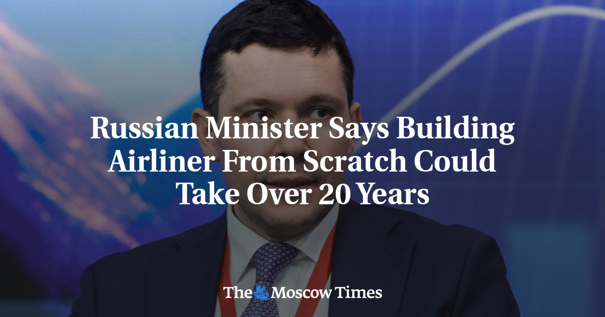 Russian Minister Says Building Airliner From Scratch Could Take Over 20 Years