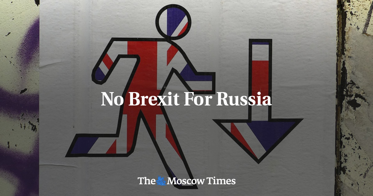 Tidak Ada Brexit untuk Rusia – The Moscow Times