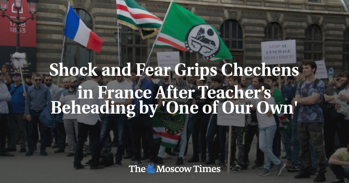 Kejutan dan ketakutan mencengkeram warga Chechnya di Prancis setelah pemenggalan kepala guru oleh ‘One of Our Own’