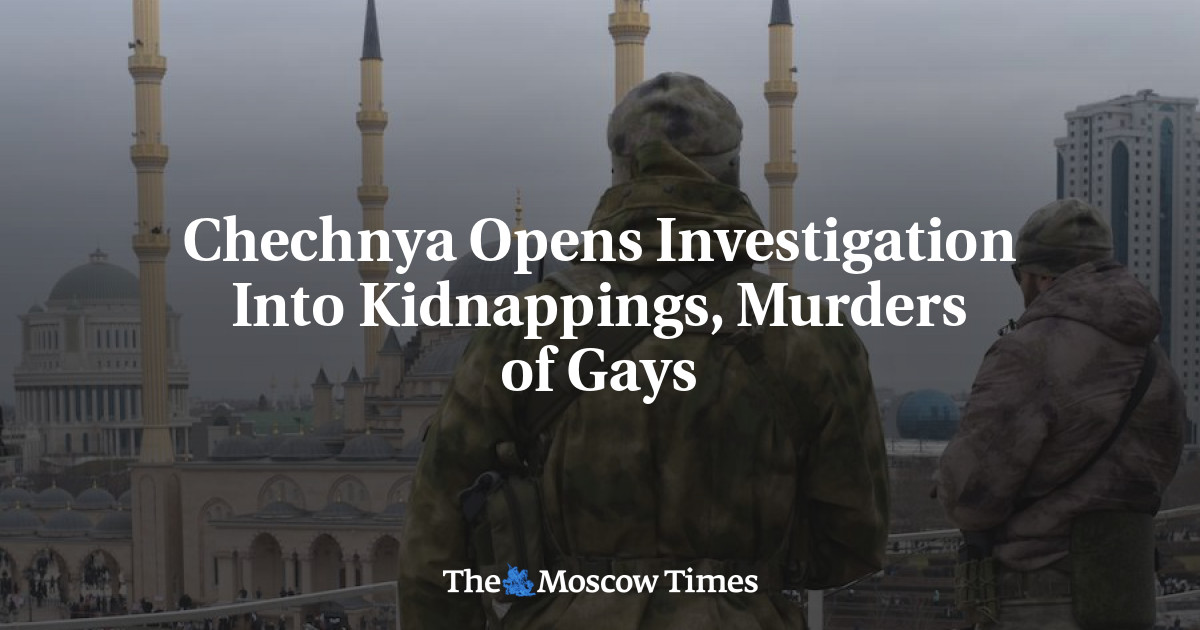 Chechnya membuka penyelidikan atas penculikan, pembunuhan kaum gay