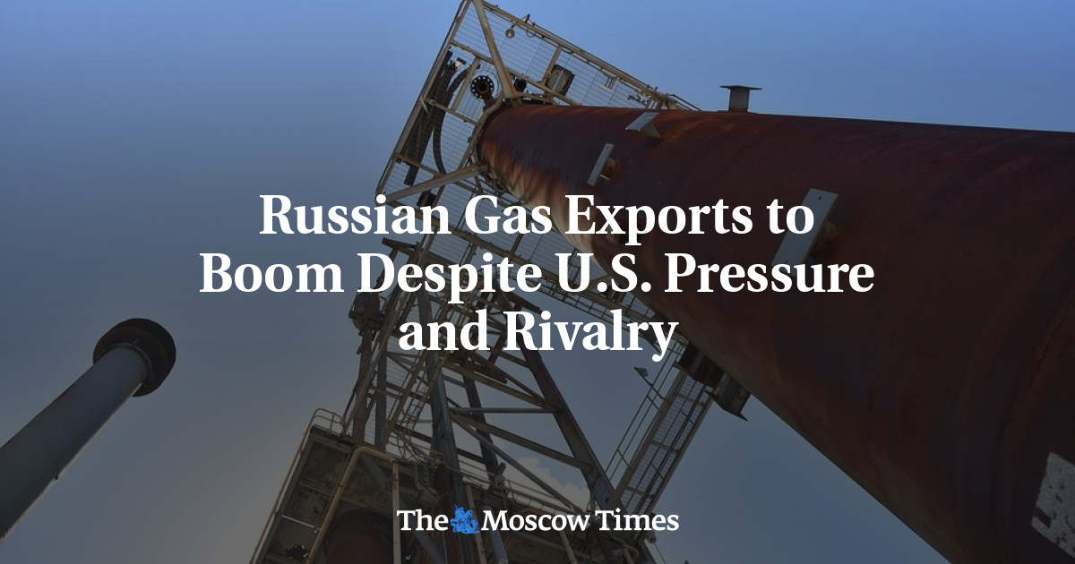 Ekspor gas Rusia tumbuh meskipun ada tekanan dan persaingan dari AS