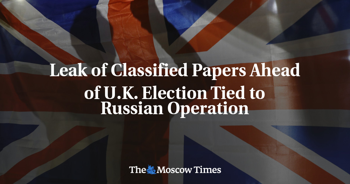 Kebocoran surat-surat rahasia menjelang pemilu Inggris terkait dengan operasi Rusia