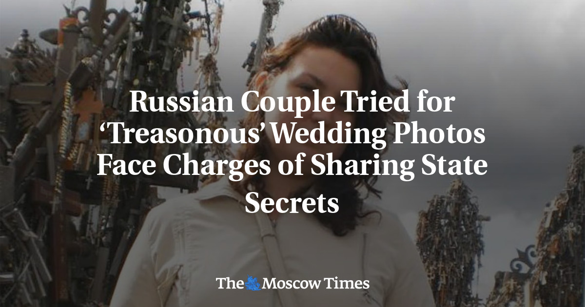 Pasangan Rusia mencoba foto pernikahan ‘pengkhianatan’ yang dituduh berbagi rahasia negara