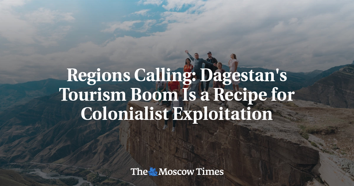 Zarema Gasanova: 				Regions Calling: Dagestan's Tourism Boom Is a Recipe for Colonialist Exploitation