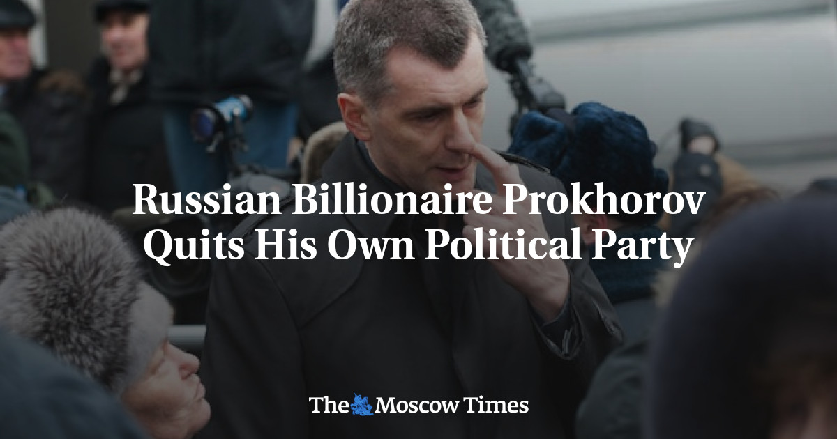 Russian Billionaire Prokhorov Quits His Own Political Party