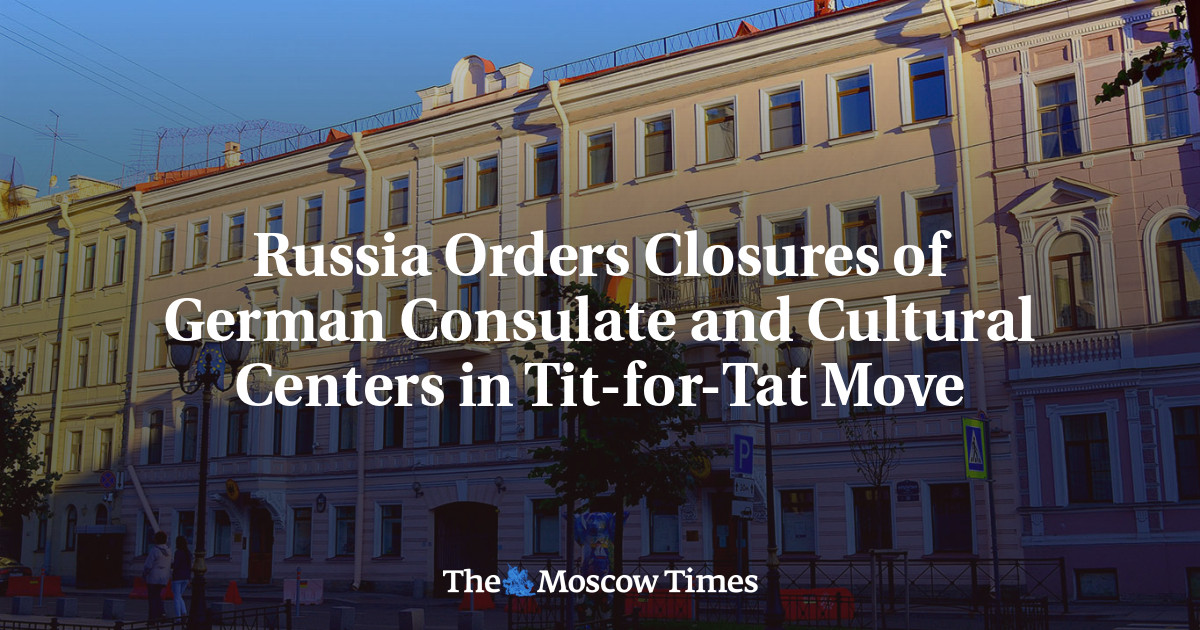 Russia Orders Closures of German Consulate and Cultural Centers in Tit-for-Tat Move