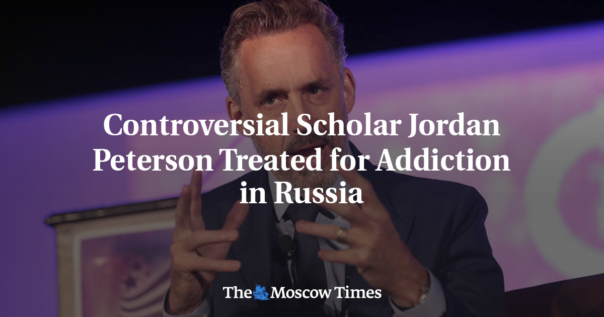 Jordan Peterson seeks 'emergency' drug detox treatment in Russia