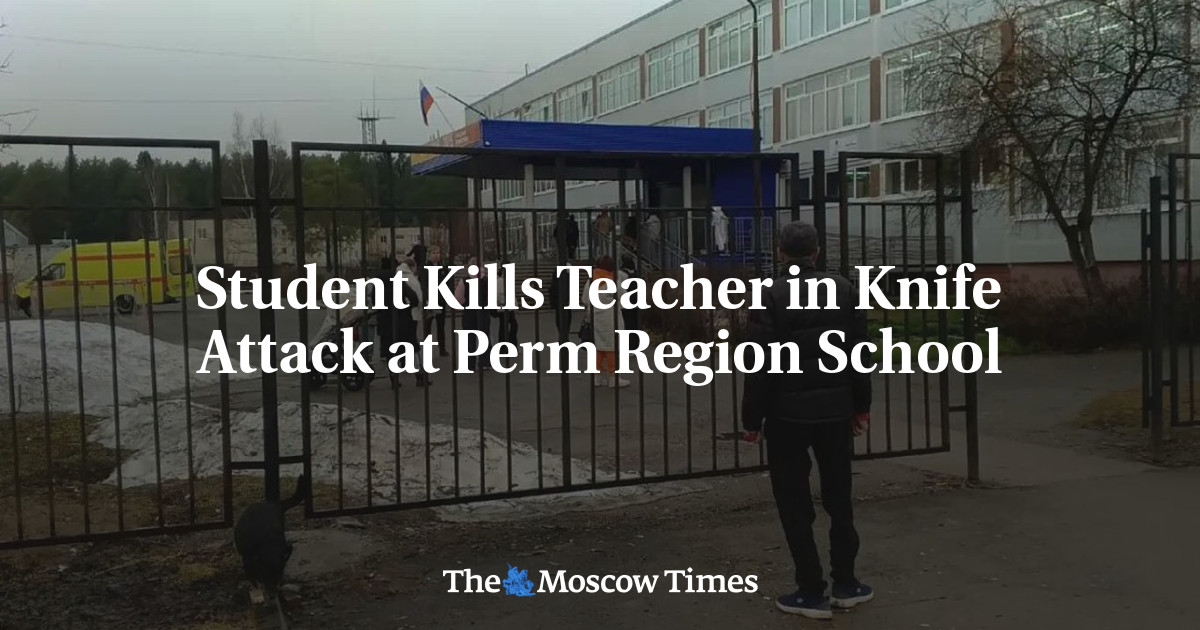 Student Kills Teacher in Knife Attack at Perm Region School