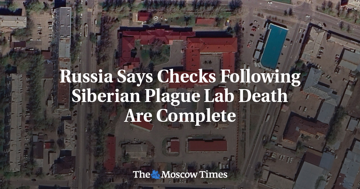 Russia Says Checks Following Siberian Plague Lab Death Are Complete