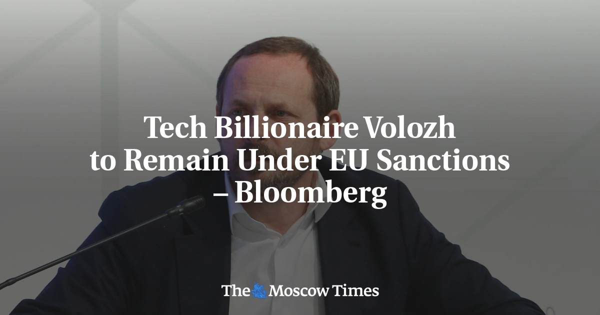 Tech Billionaire Volozh To Remain Under EU Sanctions – Bloomberg - The ...