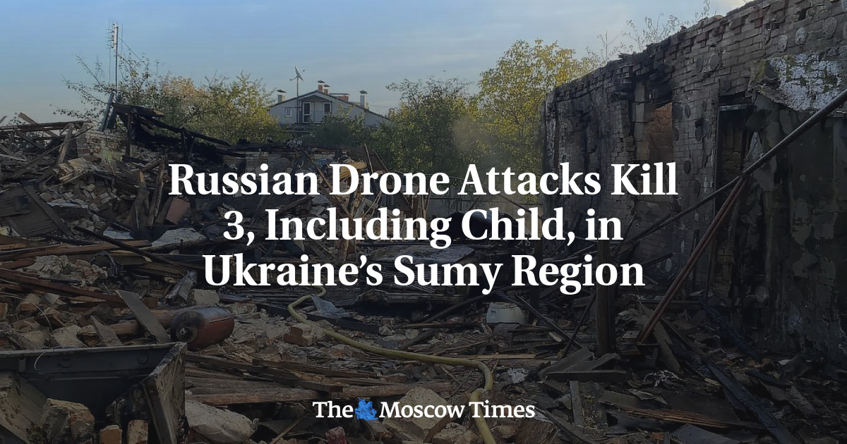 Russian Drone Attacks Kill 3, Including Child, in Ukraine’s Sumy Region ...